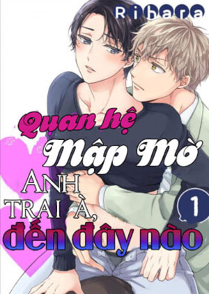 quan-he-map-mo-anh-trai-a-den-day-nao.jpg